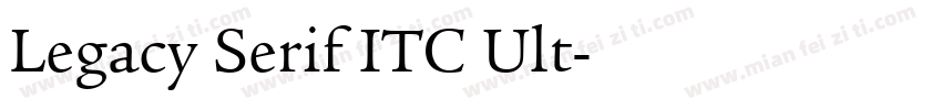 Legacy Serif ITC Ult字体转换